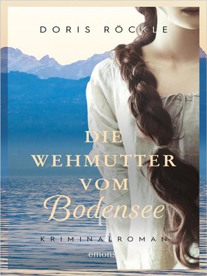 cover image of Die Wehmutter vom Bodensee